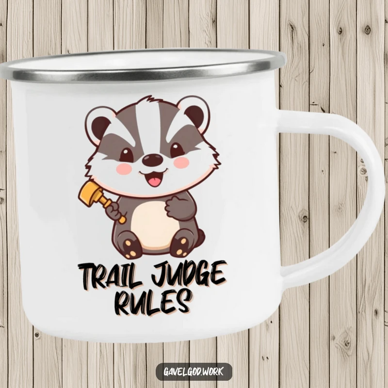 Funny Kawaii Badger Camping Mug: A badger holds a gavel, beaming with pride, enamel mug for campers.