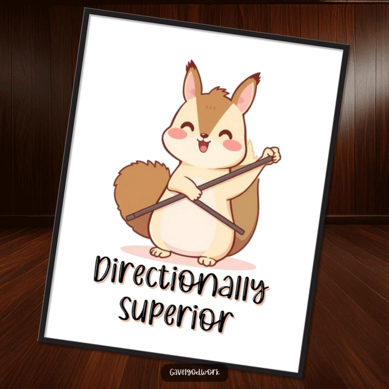 Funny kawaii squirrel poster displaying a cute squirrel energetically pointing upwards with a tiny paddle, full of ambition.