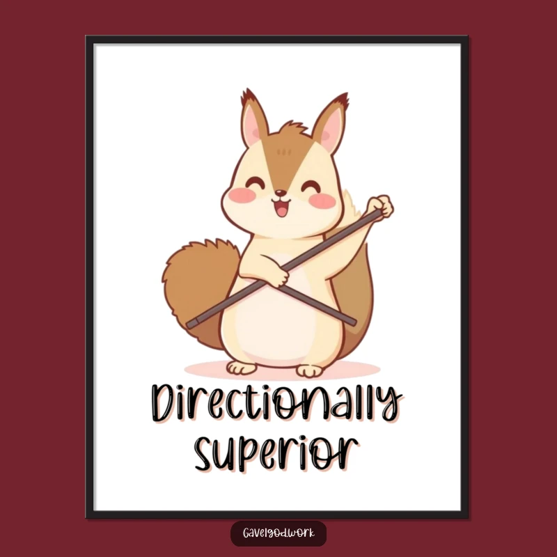 Funny Kawaii Squirrel Poster: Motivational Upward Paddle Point, Charming Wall Art